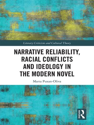 cover image of Narrative Reliability, Racial Conflicts and Ideology in the Modern Novel